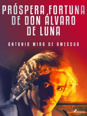cover image of Próspera fortuna de don Álvaro de Luna